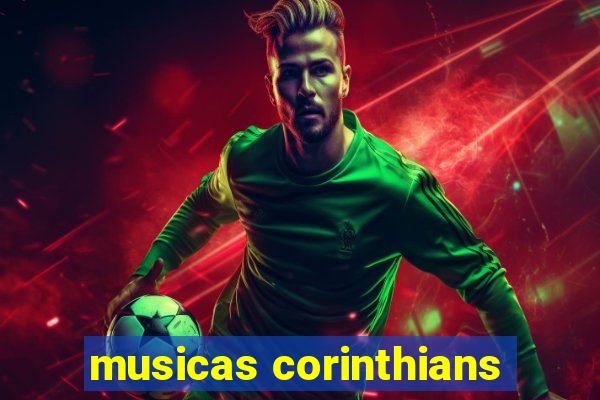 musicas corinthians